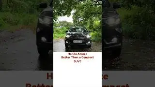 #Honda #Amaze Better than A Compact SUV?
