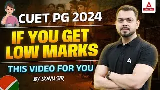 CUET PG 2024 Low Marks Best Universities List | Register Here Important CUET PG Low Score Cutoff