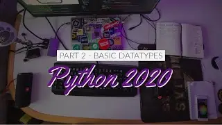 Python 2020: Introduction to Programming (Part 2)