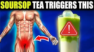 16 Powerful Benefits of Soursop Leaf Tea (Without Losing Its Nutritional Value) Doctors Never Say
