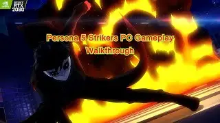 Persona 5 Strikers PC Version Gameplay Walkthrough 1440p