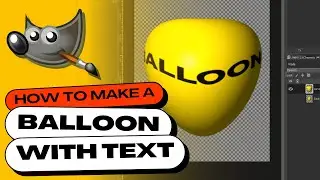 How to Make a 3D Balloon with Custom Text in GIMP