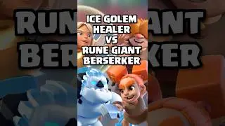 Ice Golem Healer VS Rune Giant Berserker 