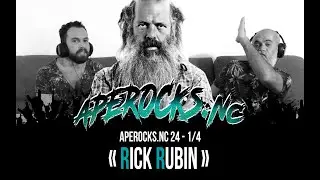 APEROCKS.NC #24 - 1/4 « Rick Rubin »