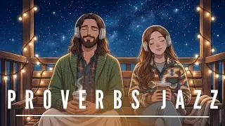 Christian Lo-fi Café Jazz ☕| Wisdom from Proverbs | KJV Vocals for Work, Study | Deep Prayer Music