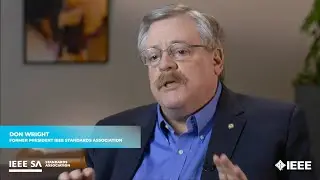 IEEE SA Transformation Series: Don Wright