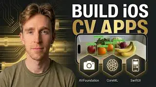 Learn to Build Computer Vision Apps for iOS | CoreML, AVFoundation, SwiftUI