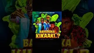 Bavubuka kikaaki-Fyno ft Ssabavubuka &chete chete (official audio)