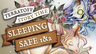 Sleeping Safe 1& 2 | Terratoff Fairy Tale Unicorn Short Story Audio Book