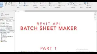 Revit API - Batch Sheet Maker - Part 1 - Tool Intro and Demo
