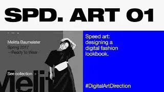 Designing a Digital Fashion Lookbook (Web Design Speed Art 01)