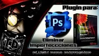 Plugin para Photoshop CC o CS6 (Corregir Imperfecciones)