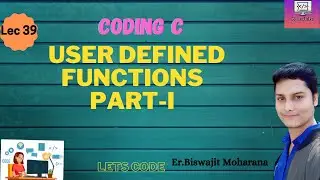 User defined function in c language || User defined functions in c with examples (Lec_39)
