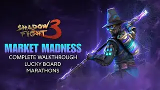 NEW MARKET MADNESS EVENT COMPLETE WALKTHROUGH - Shadow Fight 3