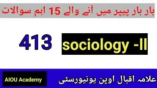 413 Guess paper spring 2023 || Aiou guess paper for Course code 413  || @AIOU  Academy