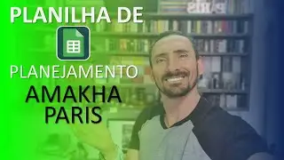 Planilha Para Planejamento Amakha Paris