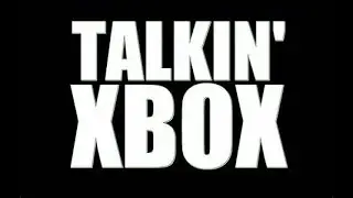 Talkin' Xbox - September 12, 2024