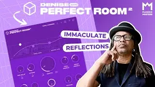Perfect Room 2 by Denise Audio – The Most Natural Reverb Gets Even Better