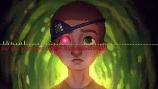 For the Damaged Coda [Evil Morty Theme]「Nightcore」
