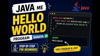 Java Hello World Program for Beginners (Step-by-Step)