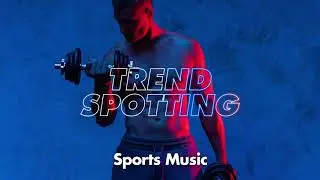 Trend Spotting #6 : Sports Music | Jamendo Licensing