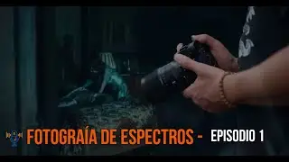 🟠 FOTOGRAFÍAR FANTASMAS/ESPIRITUS | Episodio 001