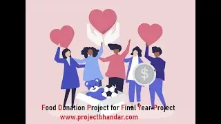 ✅Food Donation Application Project for Final Year Student | Android Project and Website Project