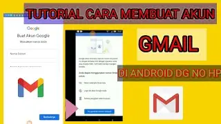 TUTORIAL CARA MEMBUAT AKUN GMAIL DI ANDROID DENGAN NO HP