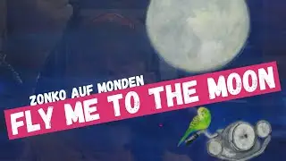 Fly me to the moon - Zonko auf Monden