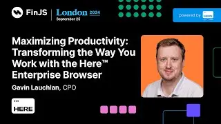 Maximizing Productivity: Transforming the Way You Work with the Here™ Enterprise Browser