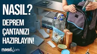 DEPREM ÇANTASI NASIL HAZIRLANIR? İŞTE ACİL DURUM VE AFET ÇANTASINDA OLMASI GEREKENLER! 