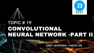 Topic # 19 Convolutional Neural Network- Part II (Urdu | Hindi)