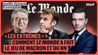 "LES EXTRÊMES" : COMMENT LE MONDE A FAIT LE JEU DE MACRON ET DU RN
