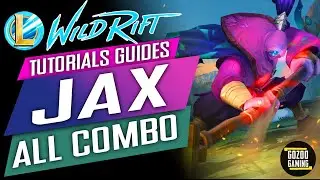JAX COMBOS GUIDES TUTORIALS: League of Legends WILD RIFT