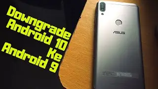 How To Downgrade Asus Zenfone Max Pro M1 | Android 10 Beta To Pie 059