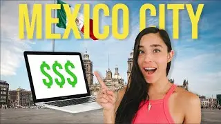 How to Work Remotely from Mexico City in 2022 (Cost of Living Expenses for Budgeting)