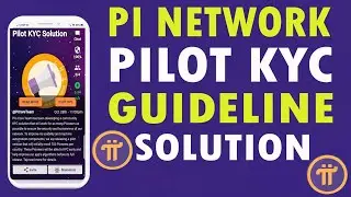 PI NETWORK KYC GUIDELINE STEP BY STEP