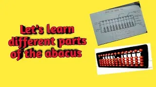 Different parts of the abacus 👆| Abacus ke vibhinn bhaag 👆