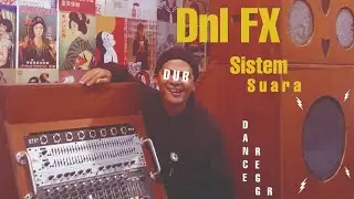 Dnl FX - Sistem Suara
