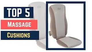 Massage Cushions - The Best Massage Cushions 2020