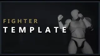 UE4 | Showcase | Fighter Template