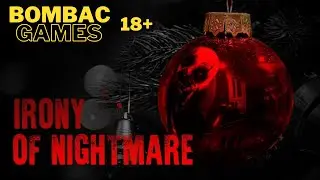 Новогодний хоррор стрим Irony Of Nightmare или Ирония Кошмара