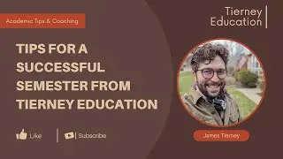 Tips for a Successful Semester - The science behind doing well in College | Tierney Education