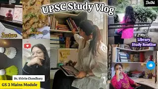 UPSC Study Vlog 📚 library Study Routine ( Karol Bagh)📸 GS3 By Dr. Shivin| UPSC Aspirant in Delhi 