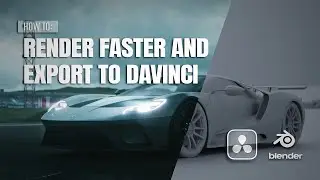 Render Faster and Export to DaVinci Resolve | Blender Tutorial