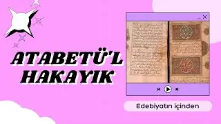 ATABETÜ'L HAKAYIK