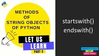 PYTHON STRING OBJECT METHODS - PART 3/PYTHON BEGINNERS/COMPUTER SCIENCE(083)/CBSE CLASS 11 AND 12