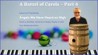 Barrel of Carols 4 - Angels We Have Heard
