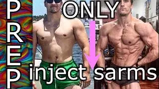 Injectable SARMS ONLY Competition PREP | Cycle issues/Results & Side Effects