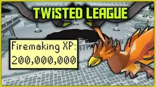 Stage 1 completed: 200m Firemaking XP - OSRS Twisted League #5